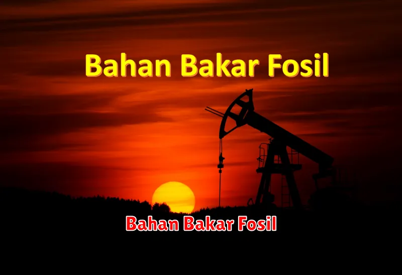 Bahan Bakar Fosil