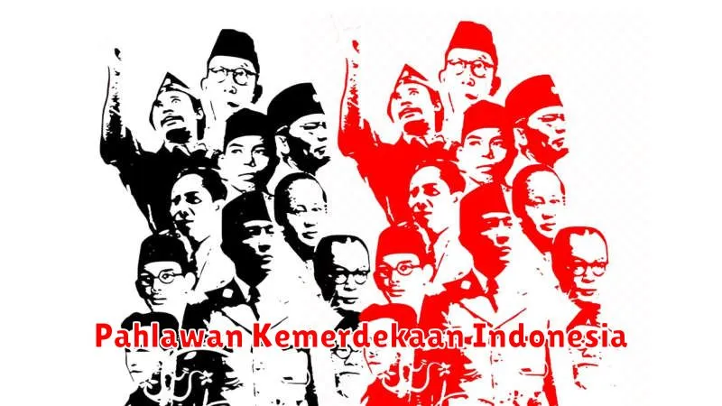 Pahlawan Kemerdekaan Indonesia